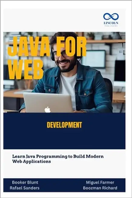 Java for Web Development: Learn Java Programming to Build Modern Web Applications by Sanders, Rafael