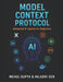 Model Context Protocol: Advanced AI Agents for Beginners  by Niladri Sen