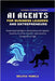 AI Agents for Business Leaders and Entrepreneurs: Mastering Intelligent Automation and Agentic Systems to Drive Growth, Innovation & Competitive Edge by Pamela, Melissa