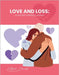Love and Loss: A Guide with Therapeutic Exercises by Saenz, Valeria