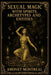 Sexual Magic with Spirits Archetypes and Entities by Amonet Montreal