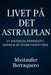 Livet På Det Astralplan: Et Historisk Perspektiv gennem de Store Forfattere by Msstaufer Berraquero