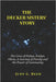 The Decker Sisters' Story: The Lives of Paityn, Evelyn, Olivia, A Journey of Family and the Power of Community by Reed, Judy G.