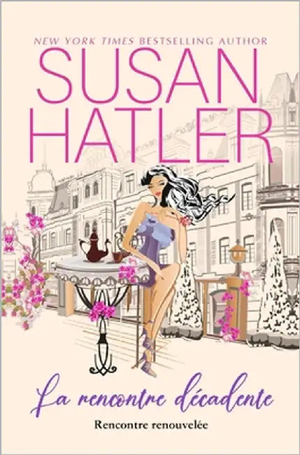 La rencontre décadente: Une douce romance au travail by Hatler, Susan