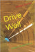 Drive Well: Make A Dream Drive by Rankin Ca, William Malcolm
