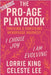 The Pro-Age Playbook: Thriving & Surviving Menopause Madness by Lee, Celeste