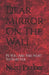 Dear Mirror On The Wall: PS You Are The Next To Shatter by Nico Parker