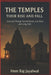 The Temples Their Rise and Fall: A Journey Through Sacred Stones Lost Glory and Living Fai  by Hem Raj Sharma Jayalwal