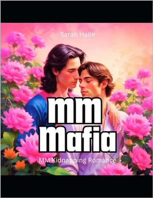 MM Mafia: MM Kidnapping Romance by Halle, Sarah
