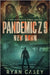 Pandemic Z 9: New Dawn: A Post Apocalyptic Zombie Thriller by Casey, Ryan