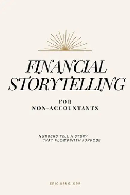 Financial Storytelling for Non-Accountants 