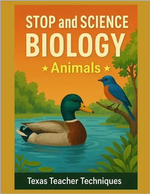 Stop and Science - Biology: Animals by Texas Teacher Techniques