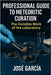 Professional Guide to Meteoritic Curation: The invisible work of the laboratory by García, José
