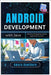 Android Development with Java: Building Engaging Mobile Apps from Scratch by Hawthorn, Amara