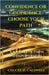 "Confidence or Godfidence: Choosing Your Path" A Journey of Faith and Empowerment by Caldwell, Cee Cee H.