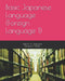 Basic Japanese Language Foreign Language 1