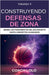 Construyendo Defensas de Zona by Lolo, Coach