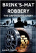 Brink's-Mat Robbery the Unfinished Story: Britain's Crime of the Century and the Enduring Mystery of the Stolen Gold by Harris, Lena P.