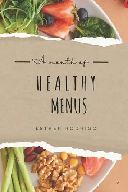 A month of healthy menus by Esther María Rodrigo Rodríguez