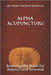 Alpha Acupuncture: Rewiring the Brain for Balance and Renewal by Hans-Thomas Richter