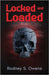 Locked and Loaded by Owens, Rodney S.