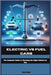 Electric VS Fuel Cars by Poole, Ken