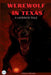 Werewolf in Texas: A Horror Tale by Allison Woods