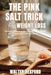 The Pink Salt Trick for Weight Loss: Harnessing the Power of Himalayan Pink Salt for Health, Wellness, and Weight Management by Walter Rexford
