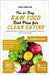 The 21-Day Raw Food Diet Plan for Clean Eating: A Healing Guide for Beginners to Lose Weight, Detox and Improve Gut Health by Pond, Mira