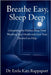 Breathe Easy, Sleep Deep: Unmasking the Hidden Sleep Thief Wrecking Your Health and How Your Dentist Can Help by Rappaport, D. M. D. D-Abdsm