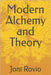 Modern Alchemy and Theory by Rovio, Joni