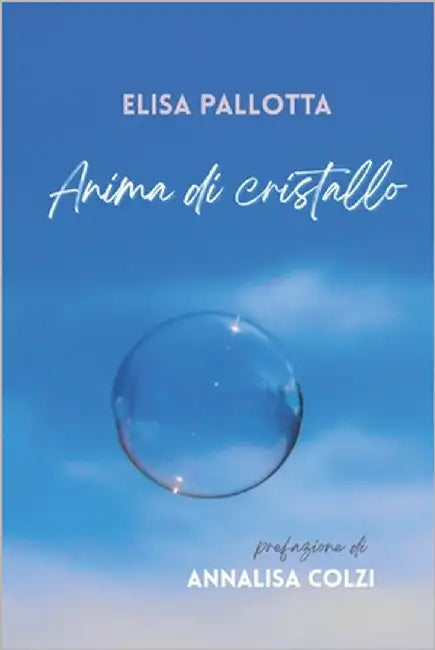 Anima di cristallo by Colzi, Annalisa
