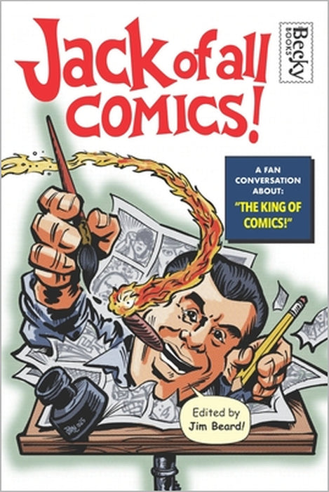 Jack of All Comics!: A Fan Conversation About the King of Comics by Cliff Biggers, Keith R. a. DeCandido, Robert Greenberger