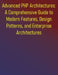 Advanced PHP Architectures: A Comprehensive Guide to Modern Features, Design Patterns, and Enterprise Architectures: Advanced Techniques for Building by Phiquill Publishing