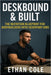 Deskbound & Built: The nutrition blueprint for bodybuilders with sedentary jobs by Ethan Cole