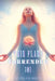 Twin Flame Surrender 101: The Art of Acceptance & Letting Go by Silvia Moon