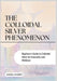 The Colloidal Silver Phenomenon: Beginner's Guide to Colloidal Silver for Immunity and Wellness by Amira Harry