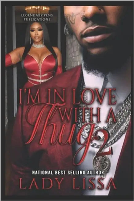 I'm In Love With a Thug 2: Finale by Lissa, Lady