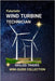 Wind Turbine Technician: Climbing Toward a Cleaner Future - A Career in Renewable Energy by Edlin, Kenneth