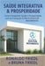 Saúde Integrativa & Prosperidade: Como Conquistar Saúde e Prosperidade com as Franquias CLÍNICA DOUTOR MOVIMENTO by Friedl, Bruna