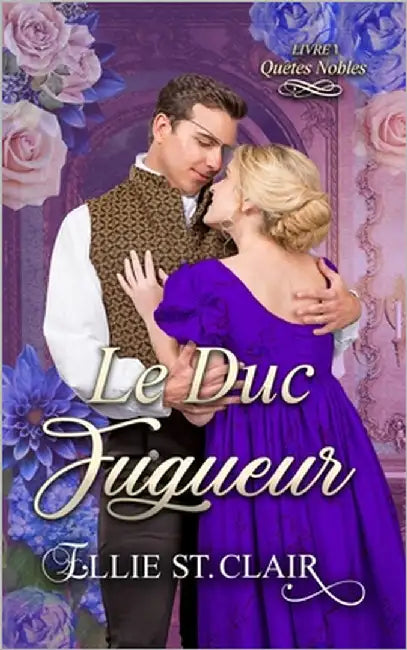 Le duc fugueur by St Clair, Ellie