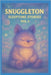 SNUGGLETON Sleeptime Stories: Vol 3 by Grant, Michael