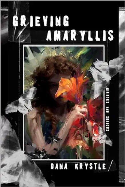 Grieving Amaryllis: Mirrors and Shadows by Krystle, Dana