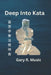 Deep into Kata by Gary R. Music
