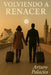 Volviendo a Renacer by Arturo Palacios