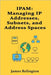 Ipam: Managing IP Addresses, Subnets, and Address Spaces Efficiently by Relington, James