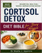 Cortisol Detox Diet Bible for Busy Women: A 30-Day Food and Lifestyle Plan to Support Hormone Balance, Reduce Stress, and Improve Energy Naturally by Noelle J. Aparicio