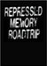 Repressed Memory Roadtrip by Karakostas, Dimitri