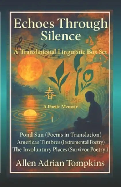 Echoes Through Silence by Allen Adrian Tompkins