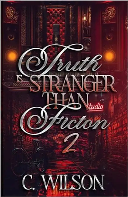 Truth is Stranger than Fiction 2 by Wilson, C.
